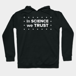 In Science we Trust Hoodie